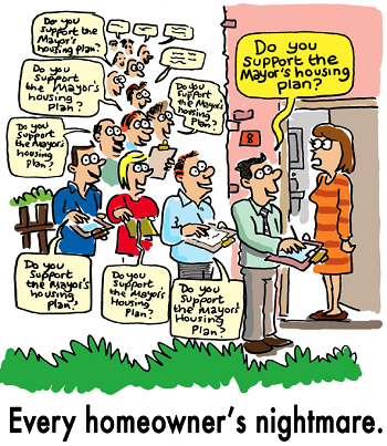 cartoon about sampling, "Every homeowner's nightmare. Do you support the mayor's housing plan?"